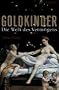 Goldkinder: Die Welt des Verm�gens