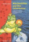 M�rchenbilder und ihre Geheimnisse