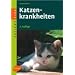 Katzenkrankheiten