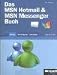 Das MSN Hotmail- und MSN Messenger-Buch.