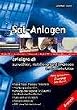 Sat-Anlagen erfolgreich auswählen, installieren und bedienen