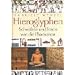 Hieroglyphen: Schreiben und Lesen wie die Pharaonen
