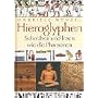 Hieroglyphen: Schreiben und Lesen wie die Pharaonen