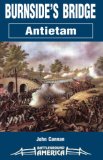 Burnside's Bridge : Antietam (Battleground America Series) (Battleground America)