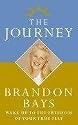 The Journey: An Extraordinary Guide for Healing Your Life and Setting Yourself Free