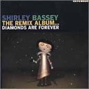 Shirley Bassey - The Remix Album: Diamonds Are Forever