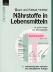 N�hrstoffe in Lebensmitteln. Die Gro�e Energie- und N�hrwerttabelle