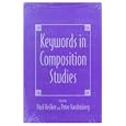 Keywords In Composition Studies&nbsp;&nbsp;by Peter Vandenberg And Paul Heilker 
