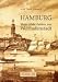Search : Hamburg: Vom Alsterhafen zur Welthafenstadt