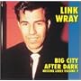 Missing Links, Vol. 2: Big City After Dark