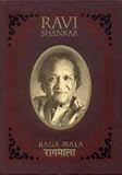 Raga mala : the autobiography of Ravi Shankar