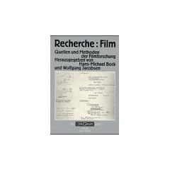 Recherche: Film. Quellen und Methoden der Filmforschung