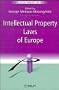 Intellectual Property Laws of Europe Intellectual Property Laws of Europe