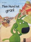 Produkt-Bild: Mein Hund ist gr&uuml;n!