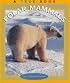 Polar Mammals (True Book)