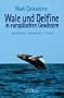 Wale und Delfine in europ�ischen Gew�ssern. Beobachten - Bestimmen - Erleben