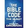 The Bible Code III: The Quest