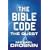 The Bible Code III: The Quest