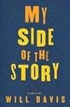 My Side of the Story: A Novel