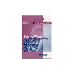 Schnellkurs Vertr�ge und Rechtsformen