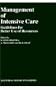 Management of Intensive Care: Guidelines for Better Use of Resources (Developments in Critical Care Medicine and Anaesthesiology)