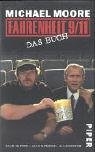 Fahrenheit 9/11 - Das Buch: Alle Fakten - Alle Beweise - Alle Szenen