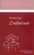 L'enfant noir, Camara Laye: Student Ed.
