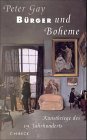 B&uuml;rger und Boheme - Kunstkriege des 19 - Jahrhundert - Peter Gay