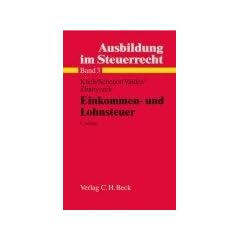 Ausbildung im Steuerrecht, Bd.3, Einkommen- und Lohnsteuer