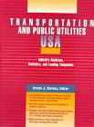 Transportation and Public Utilities U.S.A: Industry Analyses, Statistics, and Leading Companies