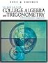 College Algebra and Trigonometry: A Contemporary Approach (Available Titles Cengagenow Available Titles Cengagenow)