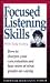 Focused Listening Skills