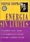 Energia sin limites : El equilibrio mente / cuerpo en un programa para devolver la energ&iacute;a y vitalidad a su vida