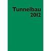 Tunnelbau 2012