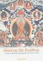 Meeting the Buddhas: A Guide to Buddhas, Bodhisattvas and Tantric Deities