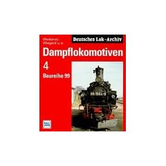 Dampflokomotiven, Bd.4, Baureihe 99