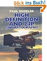 High Definition and 24P Cinematography