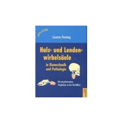 Hals- und Lendenwirbels�ule in Biomechanik und Pathologie: Mit naturhistorischen Vergleichen zu den Vierf��lern