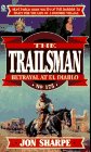 Trailsman 175: Betrayal at El Diablo (Trailsman)