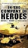 In the Company of Heroes: A True Story