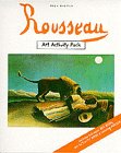 Art Activity Packs: Rousseau (Art Activity Packs)