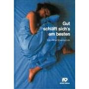 Gut schläft sich's am besten (Gebundene Ausgabe)