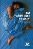 Gut schläft sich's am besten