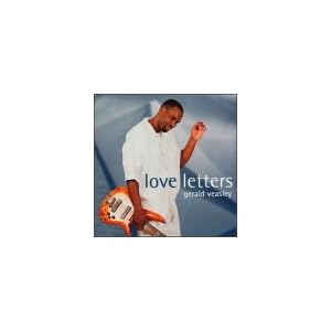 Love Letters by Gerald Veasley (Audio CD - 1999)