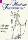 Produkt-Bild: Heizbare Frauenzimmer Stilbl&uuml;ten aus dem Alltag Mini Heyne