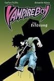 Vampire Boy, Bd.3: Die Erl�sung - Carlos Trillo