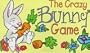 Crazy Game: Bunny (Crazy Games)