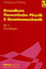 Grundkurs Theoretische Physik 5/1 - Quantenmechanik - Grundlagen - Wolfgang Nolting
