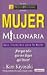 Books : Mujer Millonaria. Guia Financiera Para la Mujer