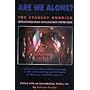 Are We Alone?: The Stanley Kubrick Extraterrestrial Intelligence Interviews